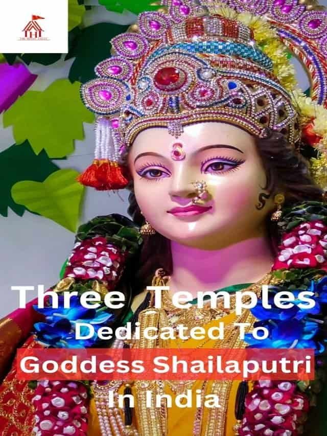 Goddess Shailaputri Temples In India